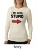 stupid-shirt-i-m-with-stupid-black-print-funny-ladies-thermal-shirt.jpg