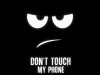 dont_touch_my_phone.jpg