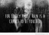 for-lonely-people-rain-is-a-chance-to-be-touched-quote-1.jpg